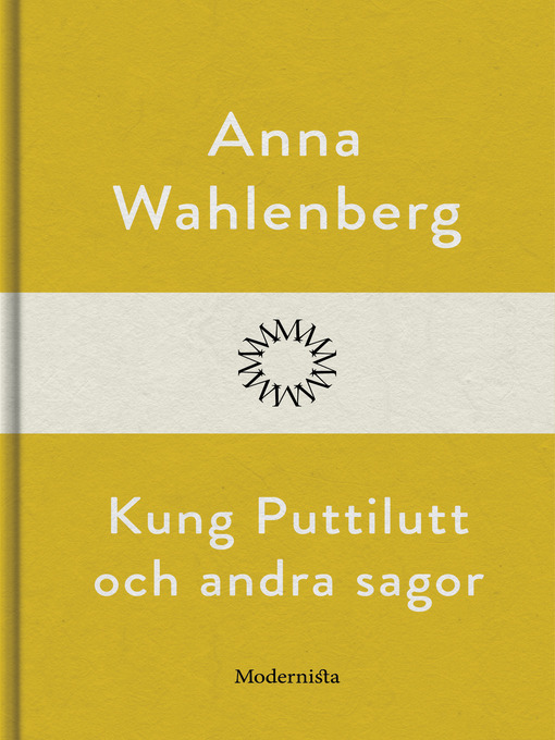 Title details for Kung Puttilutt och andra sagor by Anna Wahlenberg - Available